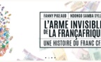 "L’arme invisible de la françafrique, une histoire du franc CFA" : une arme contre le franc CFA (par Guy Marius Sagna)